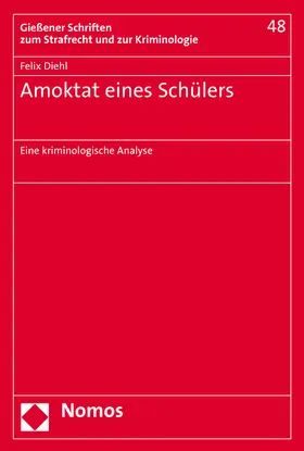 Diehl | Amoktat eines Schülers | Buch | 978-3-8487-2406-2 | www.sack.de