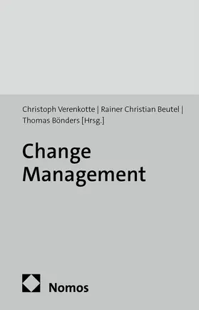 Verenkotte / Beutel / Bönders |  Change Management | Buch |  Sack Fachmedien