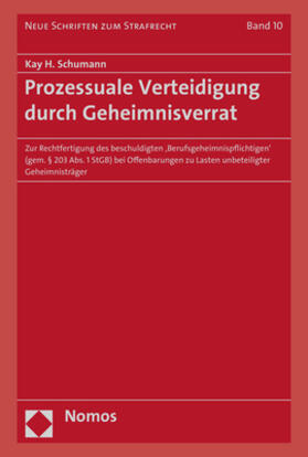 Schumann | Prozessuale Verteidigung durch Geheimnisverrat | Buch | 978-3-8487-2434-5 | sack.de