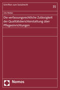 Weber |  Die verfassungsrechtliche Zulässigkeit der Qualitätsberichterstattung über Pflegeeinrichtungen | Buch |  Sack Fachmedien