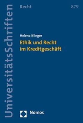 Klinger |  Klinger, H: Ethik und Recht im Kreditgeschäft | Buch |  Sack Fachmedien