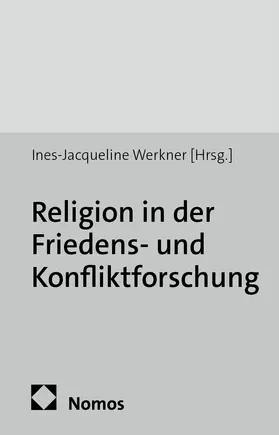 Werkner |  Religion in der Friedens- und Konfliktforschung | Buch |  Sack Fachmedien