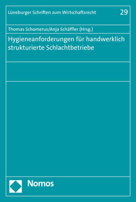 Schäffler / Schomerus | Schäffler, A: Hygieneanforderungen für handwerklich struktur | Buch | 978-3-8487-2465-9 | sack.de