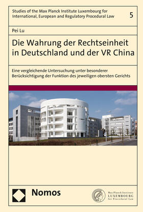 Lu |  Die Wahrung der Rechtseinheit in Deutschland und der VR China | Buch |  Sack Fachmedien