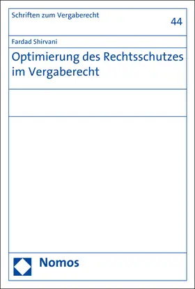 Shirvani |  Optimierung des Rechtsschutzes im Vergaberecht | Buch |  Sack Fachmedien