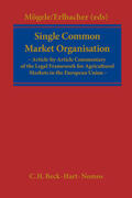 Moegele / Erlbacher |  Moegele, R: Single Common Market Organisation | Buch |  Sack Fachmedien