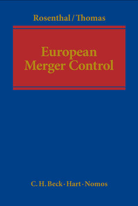 Rosenthal / Thomas | European Merger Control | Buch | 978-3-8487-2504-5 | sack.de