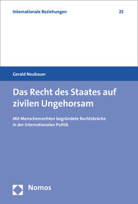 Neubauer | Neubauer, G: Recht des Staates auf zivilen Ungehorsam | Buch | 978-3-8487-2529-8 | sack.de