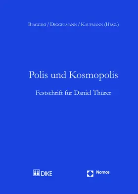 Biaggini / Diggelmann / Kaufmann | Polis und Kosmopolis | Buch | 978-3-8487-2530-4 | sack.de