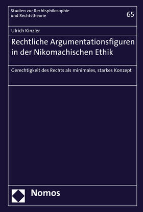 Kinzler |  Kinzler, U: Rechtliche Argumentationsfiguren/Nikomach. Ethik | Buch |  Sack Fachmedien