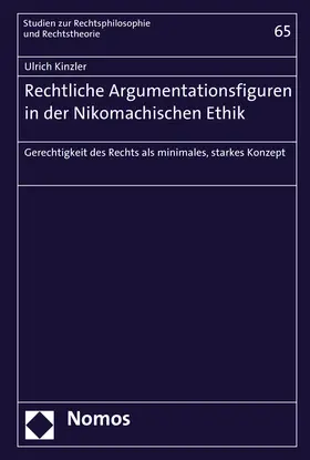 Kinzler |  Kinzler, U: Rechtliche Argumentationsfiguren/Nikomach. Ethik | Buch |  Sack Fachmedien