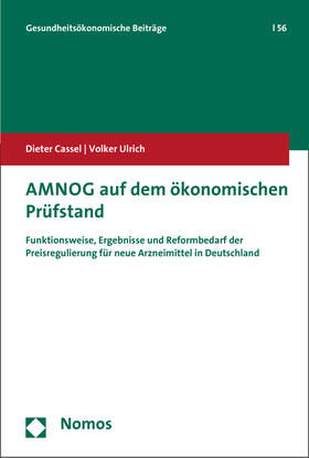 Cassel / Ulrich |  Cassel, D: AMNOG auf dem ökonomischen Prüfstand | Buch |  Sack Fachmedien