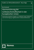 Koslowski |  Harmonisierung der Geldwäschestrafbarkeit in der Europäischen Union | Buch |  Sack Fachmedien