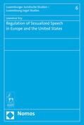 Siry |  Siry, L: Regulation of Sexualized Speech in Europe and USA | Buch |  Sack Fachmedien