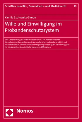 Szutowska-Simon |  Wille und Einwilligung im Probandenschutzsystem | Buch |  Sack Fachmedien