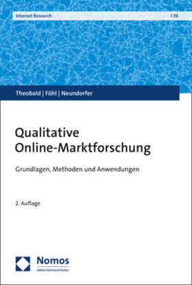 Theobald / Föhl / Neundorfer | Theobald, E: Qualitative Online-Marktforschung | Buch | 978-3-8487-2621-9 | sack.de