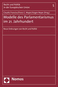 Franzius / Mayer / Neyer |  Modelle des Parlamentarismus im 21. Jahrhundert | Buch |  Sack Fachmedien