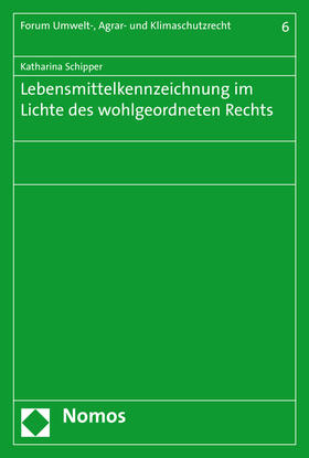 Schipper | Schipper, K: Lebensmittelkennzeichnung | Buch | 978-3-8487-2643-1 | sack.de