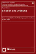 Weber |  Weber, F: Emotion und Ordnung | Buch |  Sack Fachmedien
