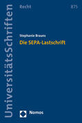 Brauns |  Die SEPA-Lastschrift | Buch |  Sack Fachmedien