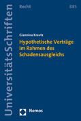 Kreutz |  Kreutz, G: Hypothetische Verträge im Rahmen des Schadensausg | Buch |  Sack Fachmedien