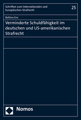 Enz |  Verminderte Schuldfähigkeit im deutschen und US-amerikanischen Strafrecht | Buch |  Sack Fachmedien