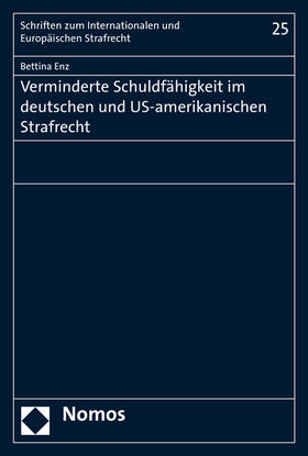 Enz | Verminderte Schuldfähigkeit im deutschen und US-amerikanischen Strafrecht | Buch | 978-3-8487-2692-9 | sack.de