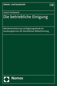 Kielkowski |  Kielkowski, J: Die betriebliche Einigung | Buch |  Sack Fachmedien