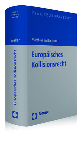 Weller | Europäisches Kollisionsrecht | Buch | 978-3-8487-2715-5 | sack.de