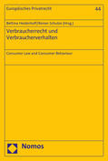 Heiderhoff / Schulze |  Verbraucherrecht und Verbraucherverhalten | Buch |  Sack Fachmedien