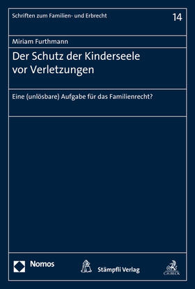 Furthmann | Furthmann, M: Schutz der Kinderseele vor Verletzungen | Buch | 978-3-8487-2737-7 | sack.de