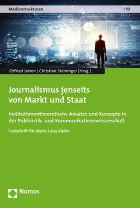 Jarren / Steininger |  Journalismus jenseits von Markt und Staat | Buch |  Sack Fachmedien