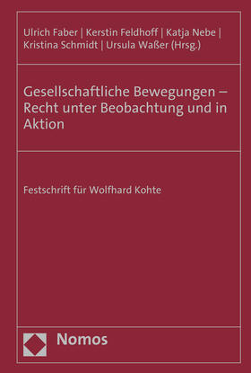 Faber / Feldhoff / Nebe |  Gesellschaftliche Bewegungen - Recht unter Beobachtung | Buch |  Sack Fachmedien