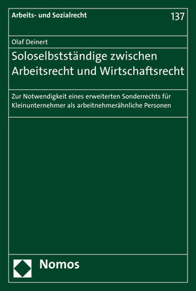 Deinert | Soloselbstständige zwischen Arbeitsrecht und Wirtschaftsrecht | Buch | sack.de