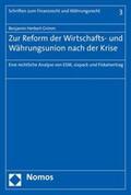 Grimm |  Grimm, B: Zur Reform der Wirtschafts- und Währungsunion nach | Buch |  Sack Fachmedien