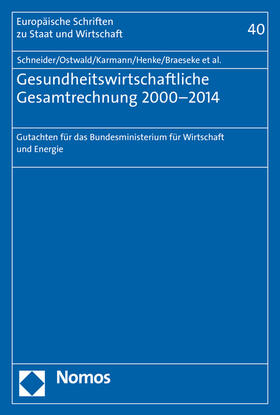 Schneider / Ostwald / Karmann |  Gesundheitswirtschaftliche Gesamtrechnung 2000-2014 | Buch |  Sack Fachmedien