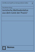 Reimer |  Juristische Methodenlehre aus dem Geist der Praxis? | Buch |  Sack Fachmedien