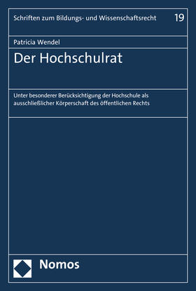 Wendel | Der Hochschulrat | Buch | 978-3-8487-2827-5 | sack.de