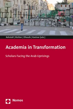 Kohstall / Richter / Dhouib |  Academia in Transformation | Buch |  Sack Fachmedien