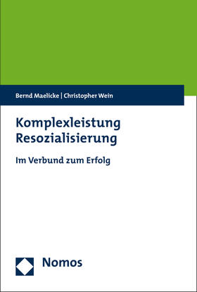 Maelicke / Wein | Komplexleistung Resozialisierung | Buch | 978-3-8487-2845-9 | sack.de