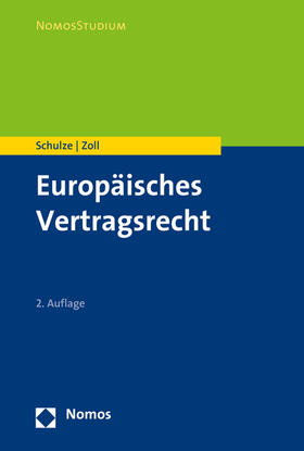 Schulze / Zoll | Europäisches Vertragsrecht | Buch | 978-3-8487-2877-0 | sack.de
