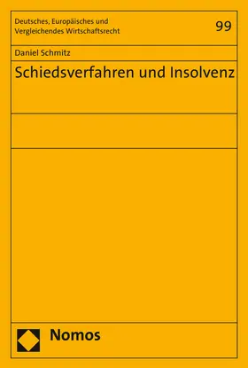 Schmitz |  Schiedsverfahren und Insolvenz | Buch |  Sack Fachmedien