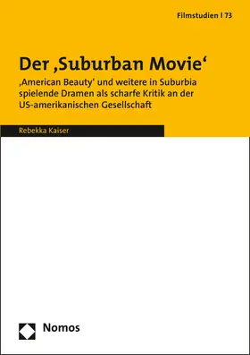 Kaiser |  Der Suburban Movie im US-amerikanischen Kino | Buch |  Sack Fachmedien