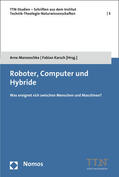 Karsch / Manzeschke |  Roboter, Computer und Hybride | Buch |  Sack Fachmedien