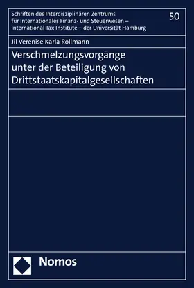 Rollmann |  Verschmelzungsvorgänge unter der Beteiligung von Drittstaatskapitalgesellschaften | Buch |  Sack Fachmedien