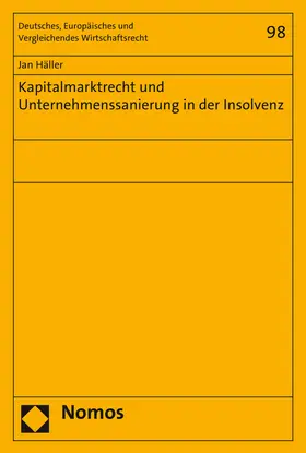Häller |  Kapitalmarktrecht und Unternehmenssanierung in der Insolvenz | Buch |  Sack Fachmedien