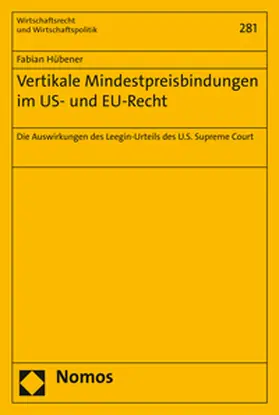 Hübener |  Vertikale Mindestpreisbindungen im US- und EU-Recht | Buch |  Sack Fachmedien