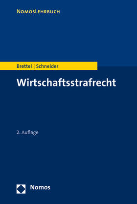 Brettel / Schneider | Wirtschaftsstrafrecht | Buch | 978-3-8487-2933-3 | sack.de