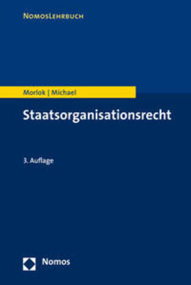 Morlok / Michael | Staatsorganisationsrecht | Buch | 978-3-8487-2934-0 | sack.de