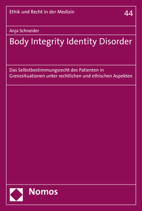 Schneider |  Schneider, A: Body Integrity Identity Disorder | Buch |  Sack Fachmedien